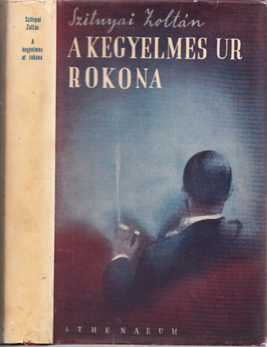 Szitnyai Zoltn - A kegyelmes r rokona