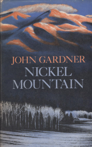 John Gardner - Nickel Mountain