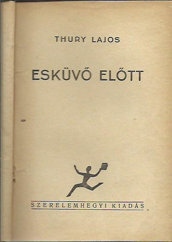 Thury Lajos - Eskv eltt