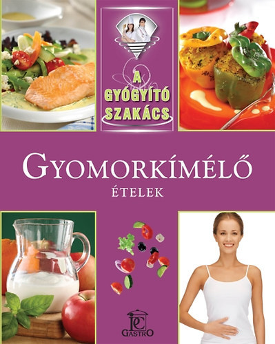 Meng Tnde - GYOMORKML TELEK - A gygyt szakcs