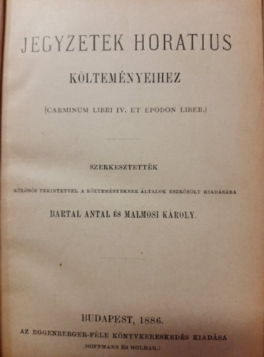 Bartal Antal-Malmosi K�roly - Jegyzetek Horatius k�ltem�nyeihez