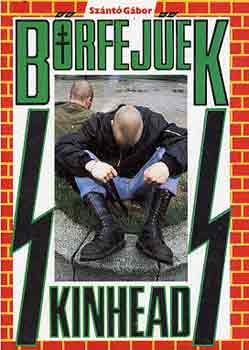 Sznt Gbor - Brfejek-Skinheads
