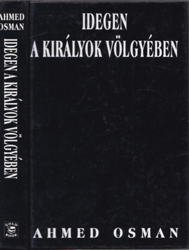 Ahmed Osman - Idegen a királyok völgyében