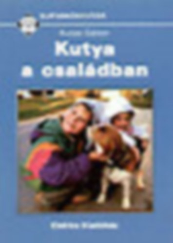 Kutas Gbor - Kutya a csaldban (Kutyaknyvtr)