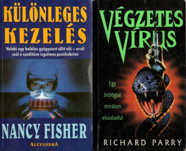Richard Parry, Daniel M. Klein, Michael Palmer Nancy Fisher - 4 db krimi: Különleges kezelés, Végzetes vírus, Embrió, A szérum