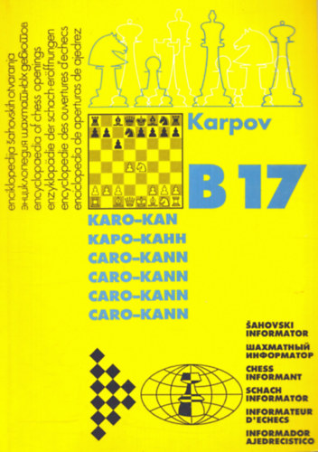 Anatolij Karpov - Enciklopedija Sahovskih Otvaranja B17 (Karo-kan)