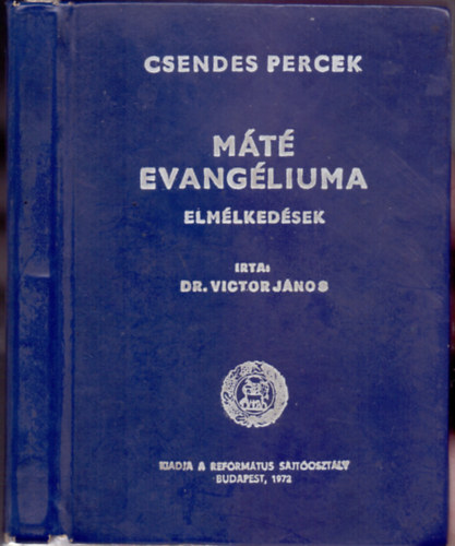 Dr. Victor Jnos - Mt evangliuma - Elmlkedsek
