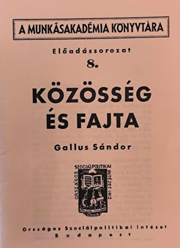 Gallus Sándor - Közösség és fajta