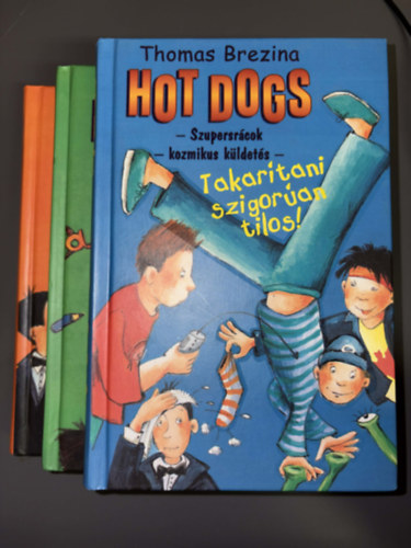Thomas Brezina - 3 db Hot dogs 1-3. k�tet - ifj�s�gi reg�ny: L�nytes�k �s m�s f�ld�n k�v�liek + A j� jegyek vesz�lyesek + Takar�tani szigor�an tilos!
