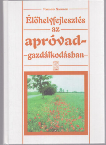 Farag Sndor - lhelyfejleszts az aprvad-gazdlkodsban
