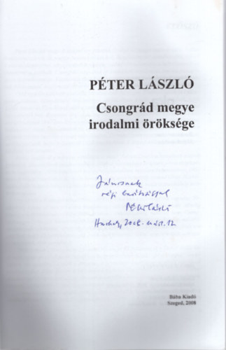 Péter László - Csongrád megye irodalmi öröksége - Dedikált