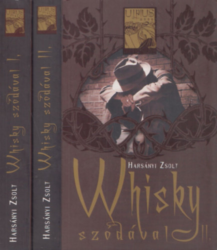 Hars�nyi Zsolt - Whisky sz�d�val I-II.