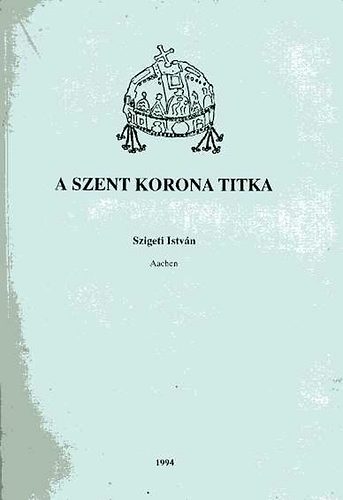 A Szent Korona titka