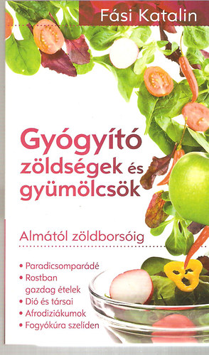 F�si Katalin - Gy�gy�t� z�lds�gek �s gy�m�lcs�k