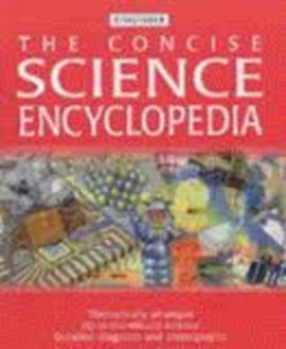 The Concise Science Encyclopedia (