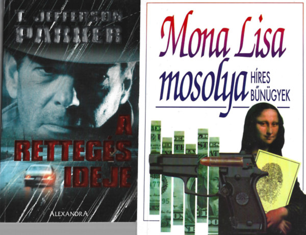 2 db knyv, T. Jefferson Parker: A rettegs ideje, Mona Lisa mosolya