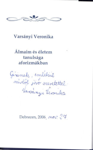 Varsnyi Veronika - lmaim s letem tanulsga aforizmkban - Dediklt