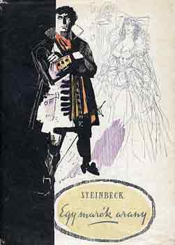 Jonh Steinbeck - Egy mark arany