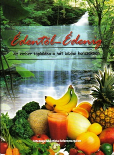 �dent�l-�denig: Az ember t�pl�l�ka a h�t bibliai korszakban