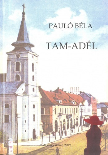 Paul� B�la - Tam-Ad�l I. (Mad�ch Imre V�rosi K�nyvt�r)
