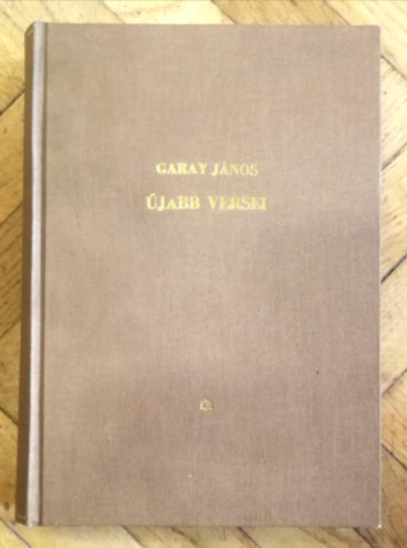 Garay Jnos - Garay Jnos jabb versei 1843-1847