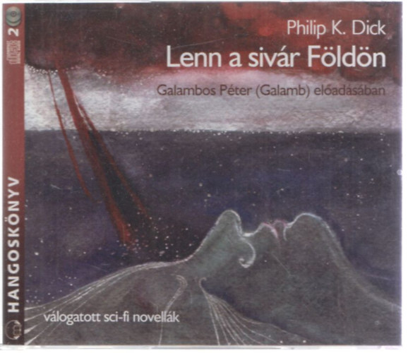 Philip K. Dick - Lenn a sivr fldn (Hangosknyv)