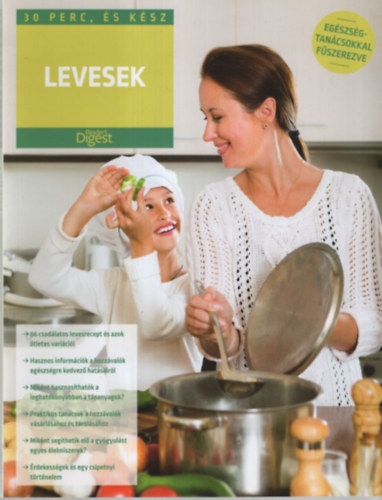 Levesek (30 perc �s k�sz)