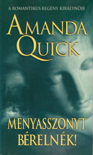 Amanda Quick - Menyasszonyt brelnk!