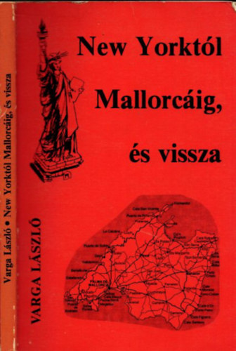 Varga Lszl - New Yorktl Mallorcig, s vissza