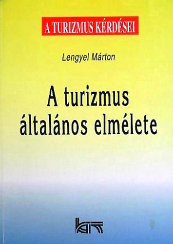 Lengyel M�rton - A turizmus �ltal�nos elm�lete