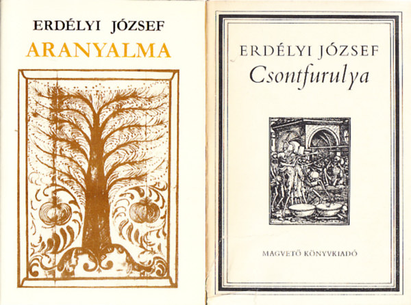 Erd�lyi J�zsef - Csontfurulya + Aranyalma (2 m�)