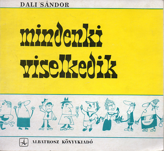 Dali S�ndor - Mindenki viselkedik