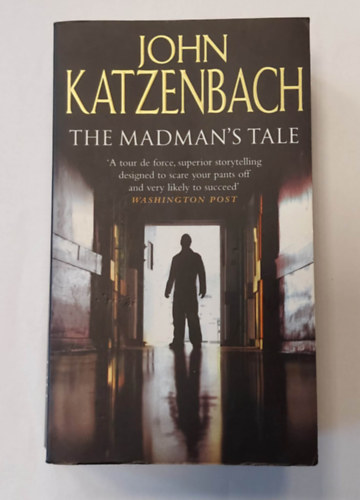 Jon R. Katzenbach - The Madman's Tale