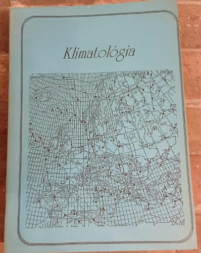Demeter Zoltán (szerk.) - Klimatológia