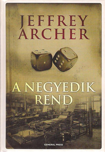 Jeffrey Archer - A negyedik rend