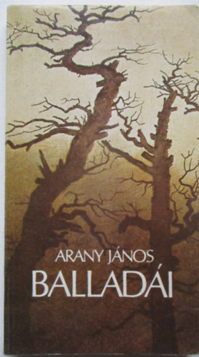 Arany J�nos - Arany J�nos ballad�i