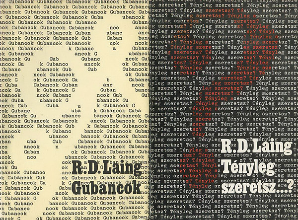 Ronald David Laing - T�nyleg szeretsz ... ? Gubancok