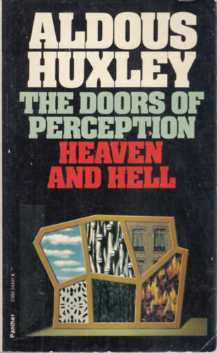 Aldous Huxley - The doors of perception-Heaven and hell