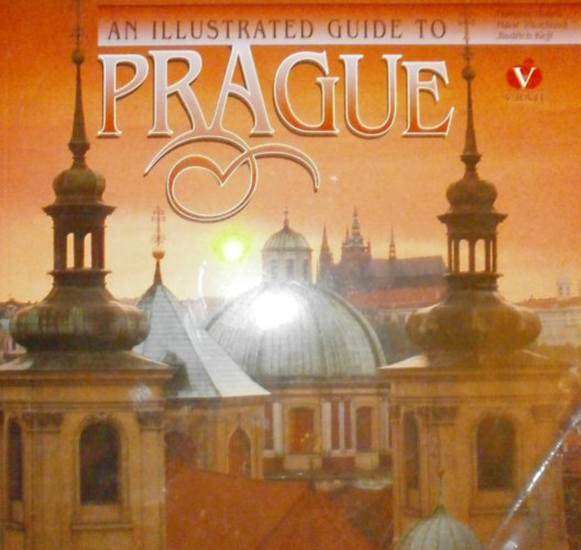 Marie Vitochov - Jindrich Kejr - An Illustrated Guide to Prague