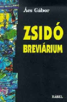 Ács Gábor - Zsidó breviárium
