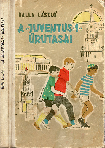 Balla Lszl - A "Juventus-1" rutasai