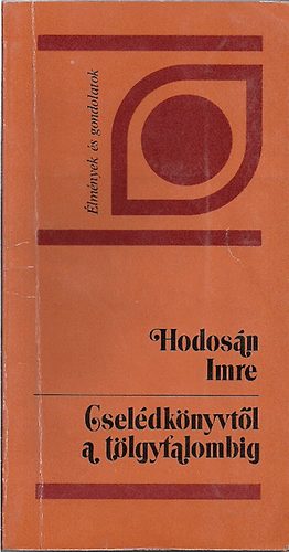 Hodosn Imre - Cseldknyvtl a tlgyfalombig