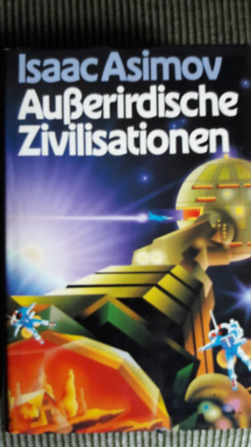 Isaac Asimov - Auerirdische Zivilisationen