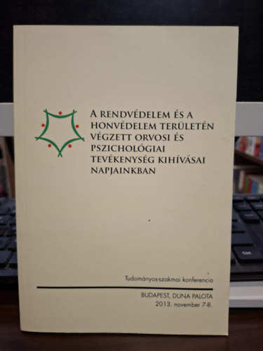 A rendv�delem �s a honv�delem ter�let�n v�gzett orvosi �s pszichol�giai tev�kenys�g kih�v�sai napjainkban