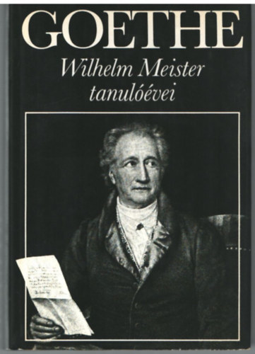 Johann Wolfgang von Goethe - Wilhelm Meister tanulóévei