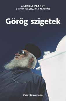 Des, Stone, Andrew, Paul Hellander, Victoria Kyriakopoulos, Armstrong, Kate, Clark, Michael, Raphael, Miriam Hannigan - G�r�g szigetek - Lonely Planet