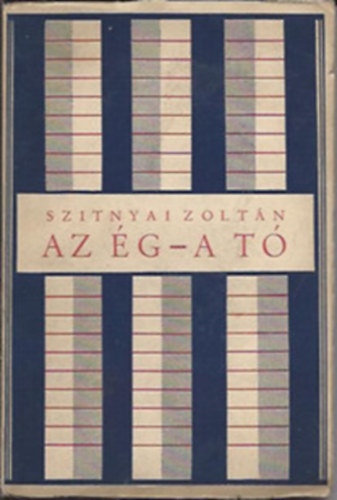 Szitnyai Zoltán - Az ég - A tó