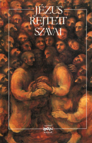 V�z�nt� Kiad� - J�zus rejtett szavai