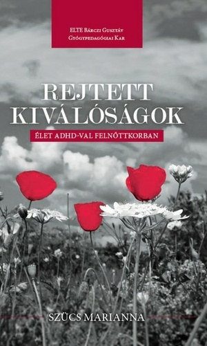 Szücs Marianna - Rejtett kiválóságok