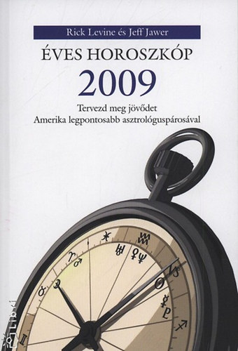Rick Levine; Jeff Jawer - ves horoszkp 2009